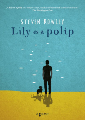 Steven Rowley - Lily �s a polip
