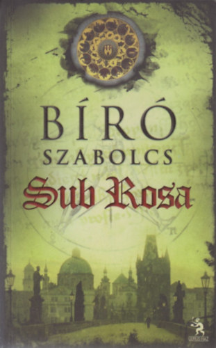Bíró Szabolcs - Sub Rosa