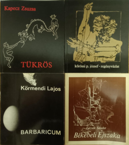 Lezsák Sándor, Kőrössi P. József, Körmendi Lajos, Kapecz Zsuzsa - Magyar kortárs könyvcsomag