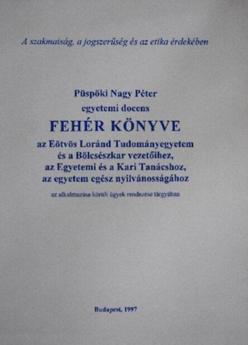Pspki Nagy Pter - Pspki Nagy Pter egyetemi docens Fehr Knyve