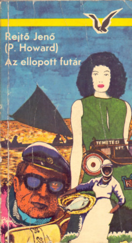 Rejtő Jenő (P. Howard) - Az ellopott futár (Albatrosz könyvek)