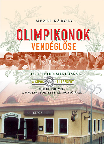 Mezei Kroly - Olimpikonok vendglse