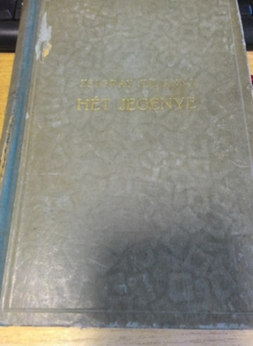 Zsigray Júlianna - Hét jegenye