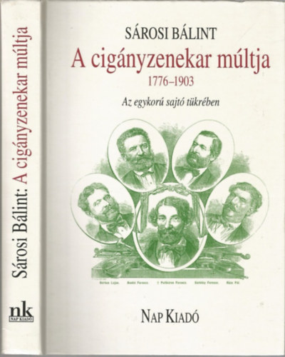 Srosi Blint - A cignyzenekar mltja az egykor sajt tkrben 1776 -1903