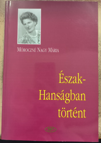 Mroczn Nagy Mria - szak-hansgban trtnt - verses elbeszls