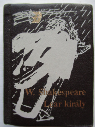 William Shakespeare - Lear király - minikönyv