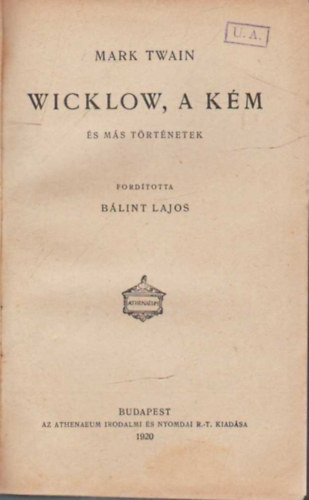 Twain; Tagore; Dimitrij Mereskovszki - Wicklow, a k�m - Michelangelo - Volt egyszer egy kir�ly (3 m� egyben)