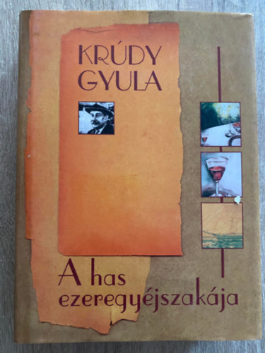 Krdy Gyula, Szerk.: Krdy Zsuzsa - A has ezeregyjszakja (Sajt kppel)