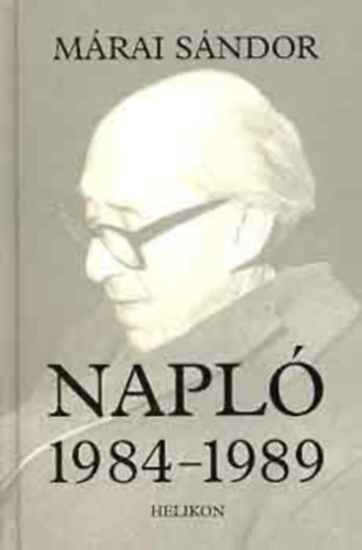 Márai Sándor - Napló 1984-1989