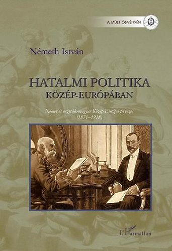 Nmeth Istvn - Hatalmi politika Kzp-Eurpban