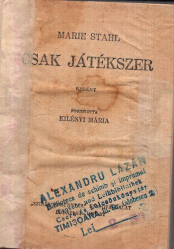 Marie Stahl, Kilnyi Mria ford. - Csak jtkszer