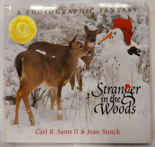 Carl R Sams II, Jean Stoick - Stranger in the Woods (A Photographic Fantasy) (llatmese gyermekeknek, angol nyelven)