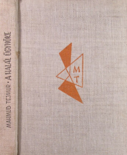 Mahmud Tejmur - A halál ügynöke és egyéb elbeszélések