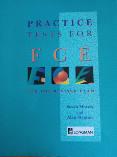 Susan Morris  -  Alan Stanton - Practice tests for FCE