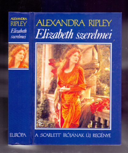 Alaxandra Ripley - Elizabeth szerelmei