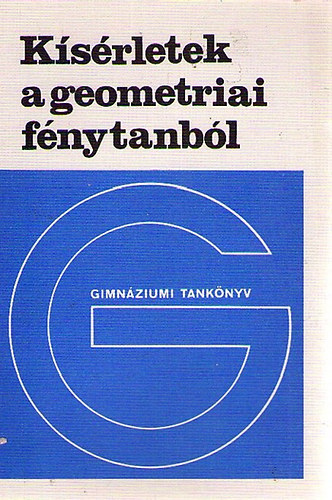 Ksrletek a geometriai fnytanbl