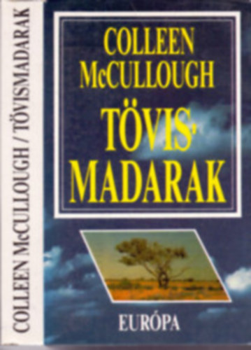 Colleen McCullough - Tövismadarak