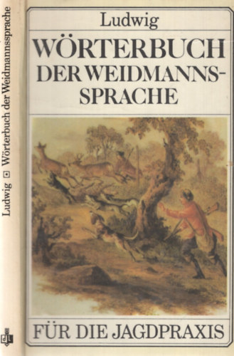 Dr. Joachim Ludwig - Wörterbuch der Weidmannssprache