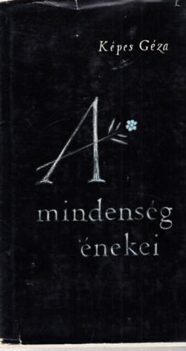 K�PES G�ZA - A mindens�g �nekei. �j versek. (dedik�lt)