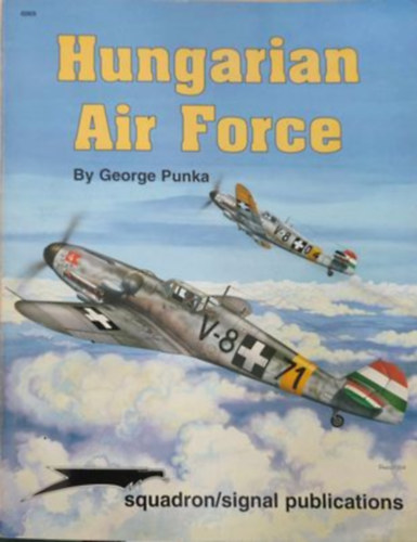 George Punka - Hungarian air force (Magyar lgier - Angol nyelv)