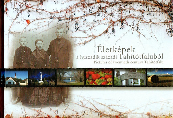 Vacz� Zolt�n - �letk�pek a huszadik sz�zadi Tahit�tfalub�l