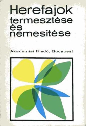 J�nossy Andor dr. - Herefajok termeszt�se �s nemes�t�se