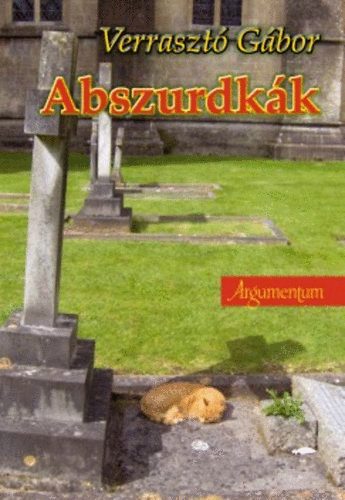 Verrasztó Gábor - Abszurdkák