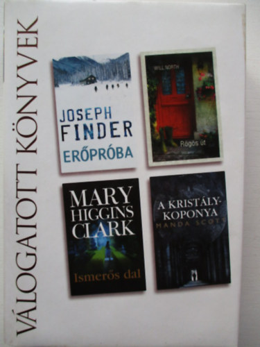 Finder, North, Clark, Scott - Vlogatott knyvek-Erprba,Rgs t, Ismers dal, A kristlykoponya