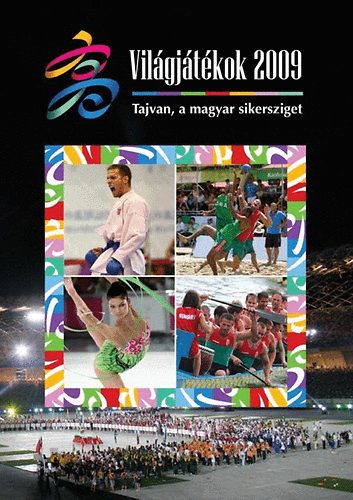 Kaszala Claudia; Bnysz rpd; Molnr Mtys - Vilgjtkok 2009 - Tajvan, a magyar sikersziget