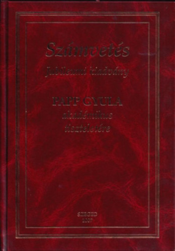 Dr. Varró András (szerk.) - Számvetés (Jubileumi kiadvány) (Papp Gyula által dedikált)
