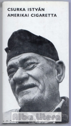 Csurka Istv�n - Amerikai cigaretta