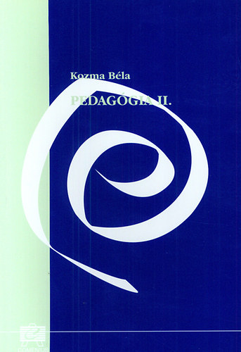 Kozma B�la - Pedag�gia II.