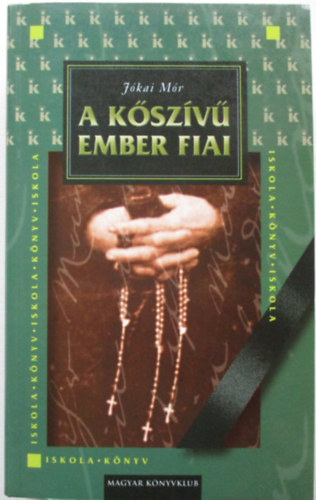 Jókai Mór - A kőszívű ember fiai
