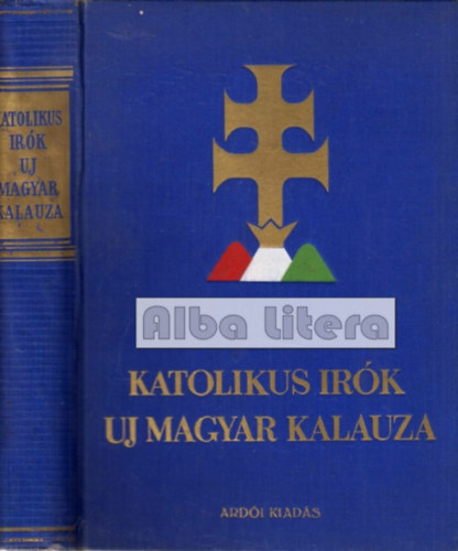 Dr. Almásy József - Katolikus írók új magyar kalauza