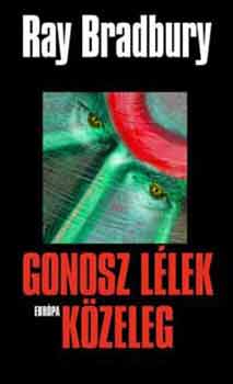 Ray Bradbury - Gonosz llek kzeleg