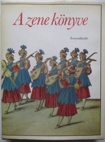 Gill (szerk.) Rowley - A zene k�nyve