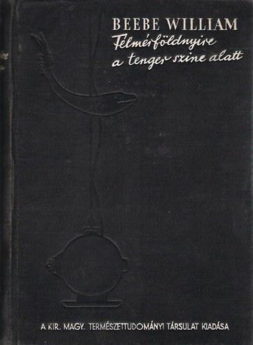 Beebe William - Flmrfldnyire a tenger szne alatt