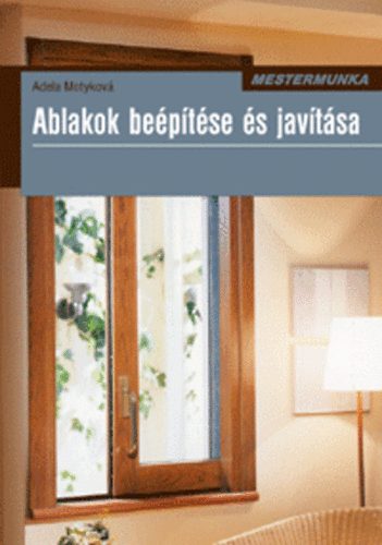 Adela Motykov - Ablakok beptse s javtsa