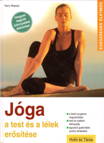 Harry Waesse - Jga: a test s llek erstse
