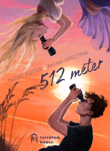 Pataki Eszter, Pataki Krisztina - 512 méter