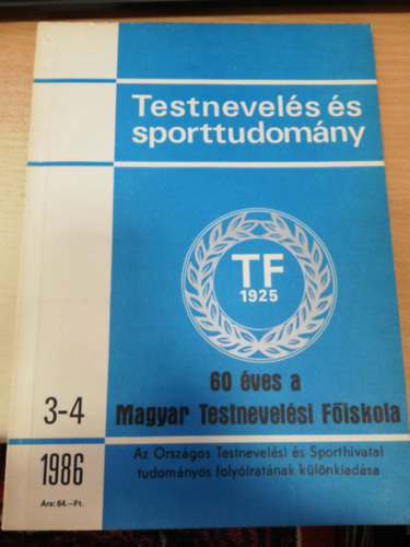 Orsz�gos Testnevel�si �s Sporthivatal - Testnevel�s �s sporttudom�ny 1986/3-4 - Az Orsz�gos Testnevel�si �s Sporthivatal tudom�nyos foly�irat�nak k�l�nkiad�sa
