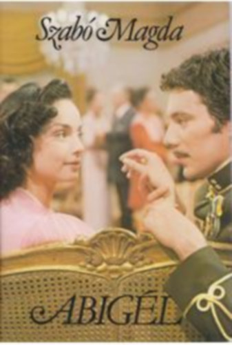 Szab� Magda - Abig�l