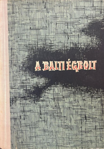 Nyikolaj Csukovszkij - A balti �gbolt