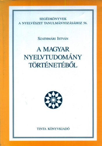 Szathmri Istvn - A magyar nyelvtudomny trtnetbl