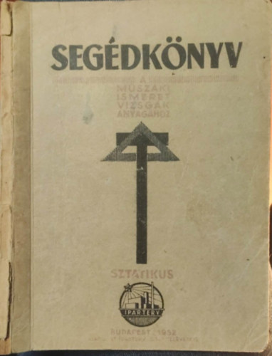 Segdknyv a mszaki ismeret-vizsgk anyaghoz kzra - Sztatikus