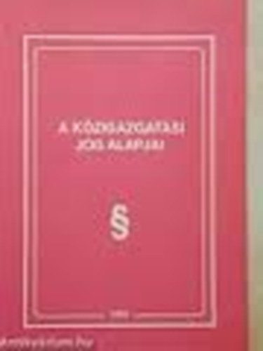 Dr. Papp Judit - A k�zigazgat�si jog alapjai