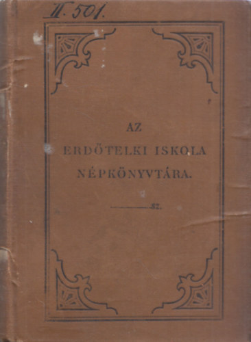 Lord Lytton Bulver Edvard, Suonio, Camaron - Az erdőtelki iskola népkönyvtára (3 mű egybekötve): A jövő nemzedéke + A Hold regéi + Camaron