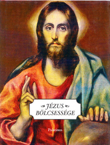 Palatinus Kiadó - Jézus bölcsessége