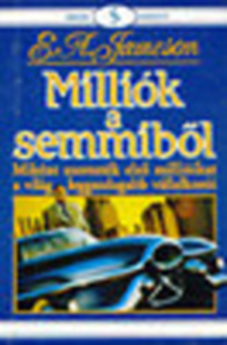 E.A. Jameson - Milliók semmiből