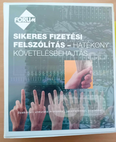 Sikeres fizet�si felsz�l�t�s- hat�kony k�vetel�sbehajt�s